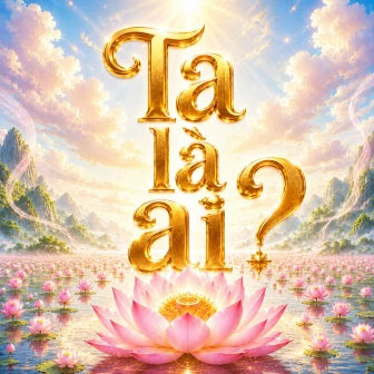 Bài hát: Ta là ai?