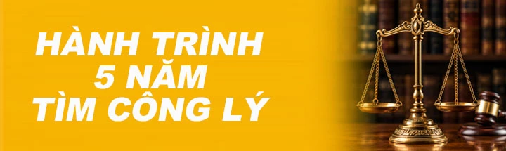 Hành trình 5 năm tìm Công lý