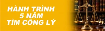 Hành trình 5 năm tìm Công lý