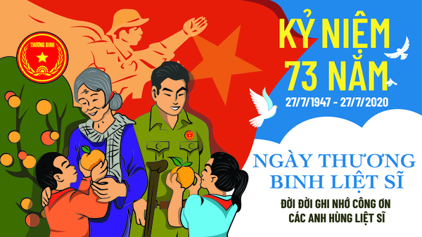 Kỷ niệm 73 năm (27/7/1947-27/7/2020) Ngày Thương binh - Liệt sĩ